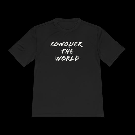 Conquer the World - Moisture Wicking Tee - Black
