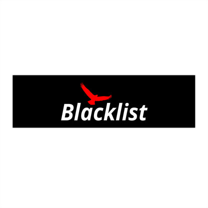 Blacklist - Bumper Sticker