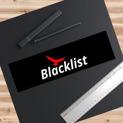 Blacklist - Bumper Sticker