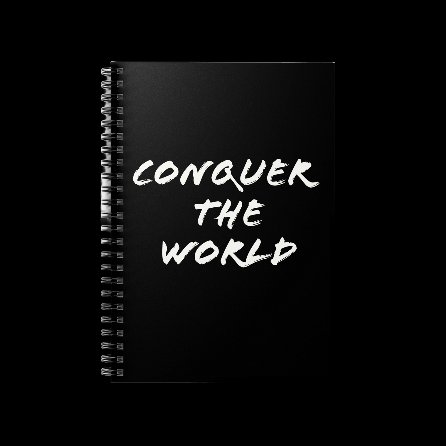 Conquer the World - Spiral Notebook