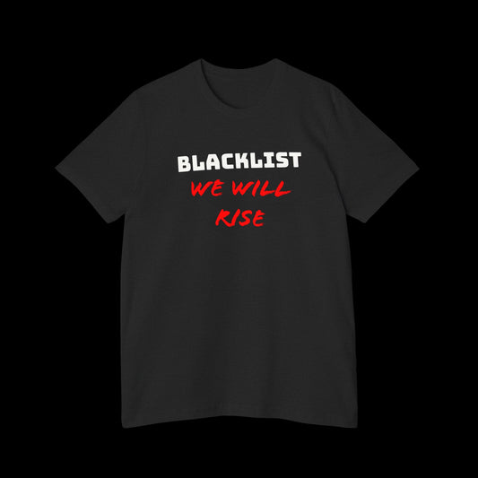 Blacklist We Will Rise - Tee - Black